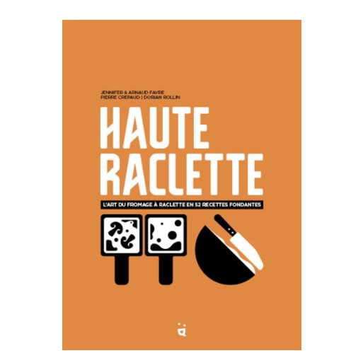 Haute Raclette Book 