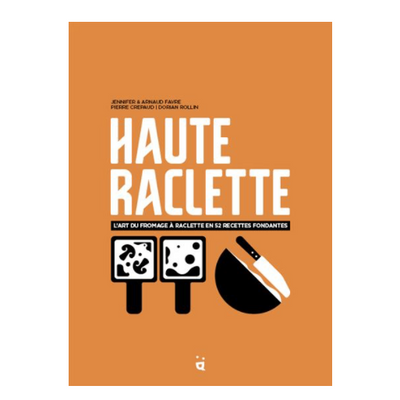 Livre Haute Raclette